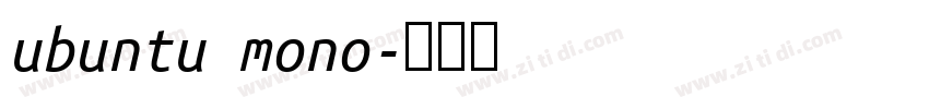 ubuntu mono字体转换 ubuntu mono字体转换